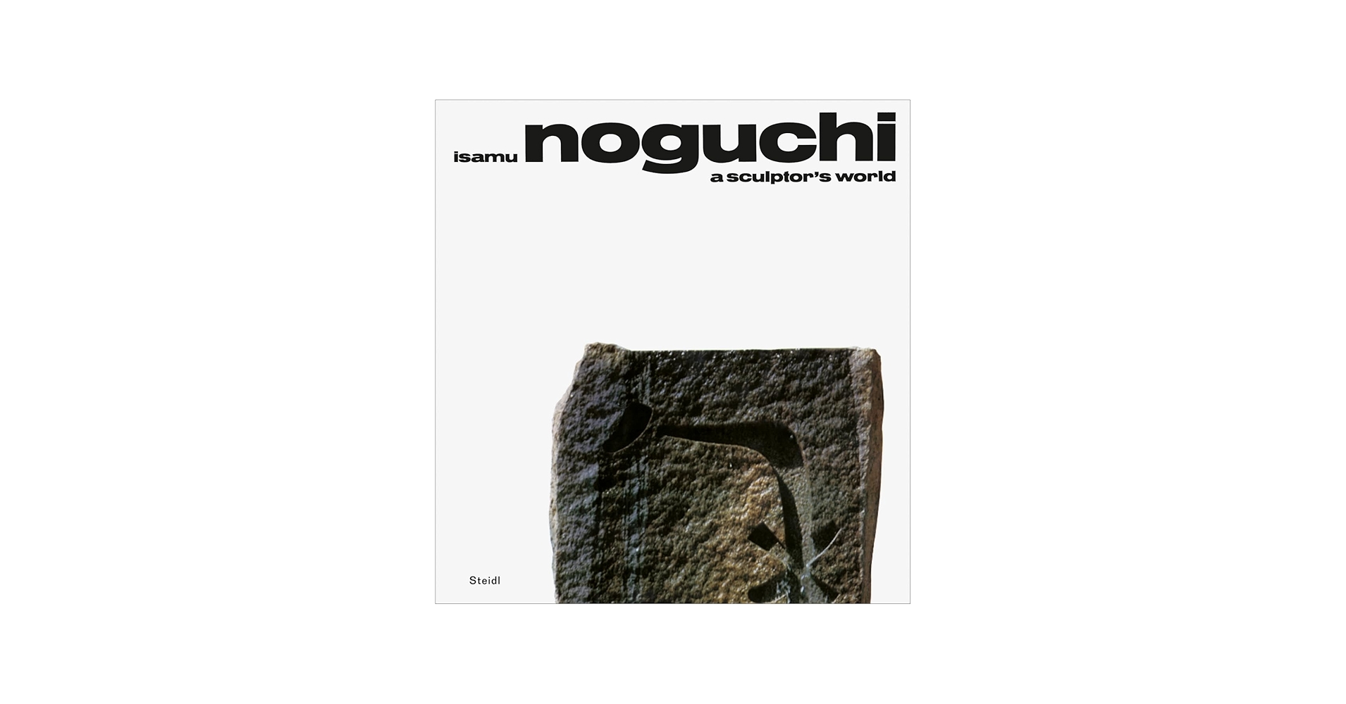 Isamu Noguchi: A Sculptor's World: Noguchi, Isamu, Fuller, R