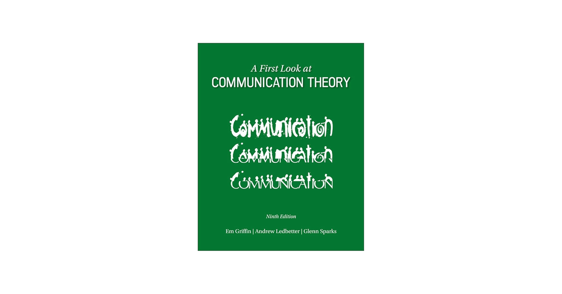 A First Look at Communication Theory: 9780073523927: Speech Books