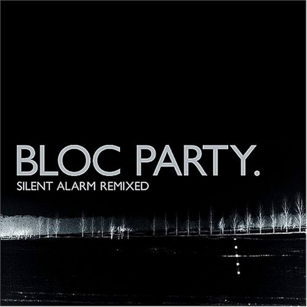 Bloc Party - Silent Alarm Remixed - Amazon.com Music