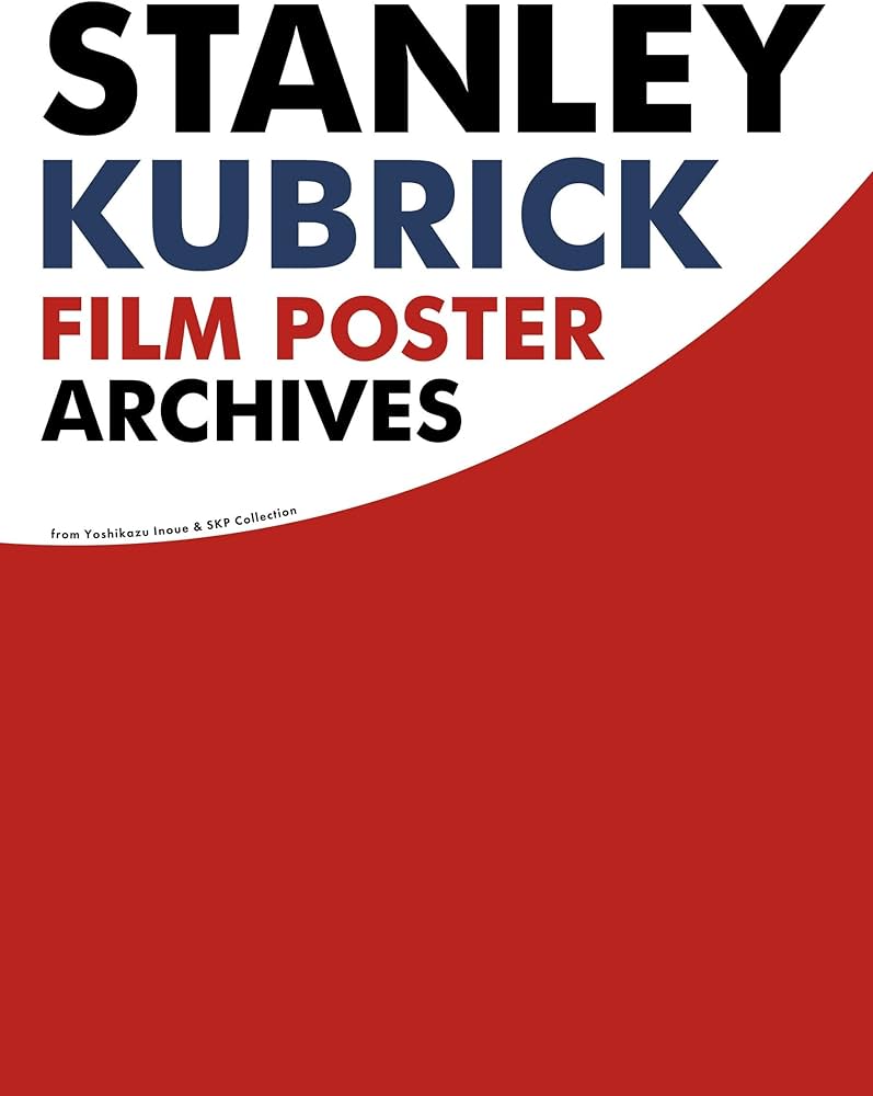 スタンリー・キューブリック 映画ポスター・アーカイヴ 宣伝ポスター