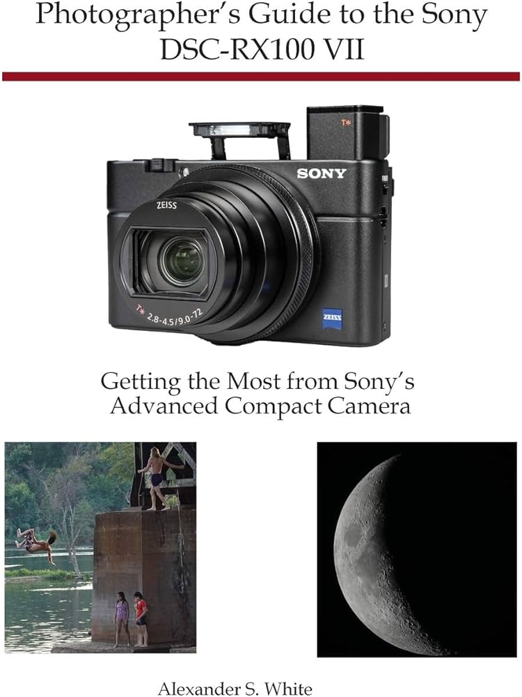 Photographer's Guide to the Sony DSC-RX100 VII: Getting the Most