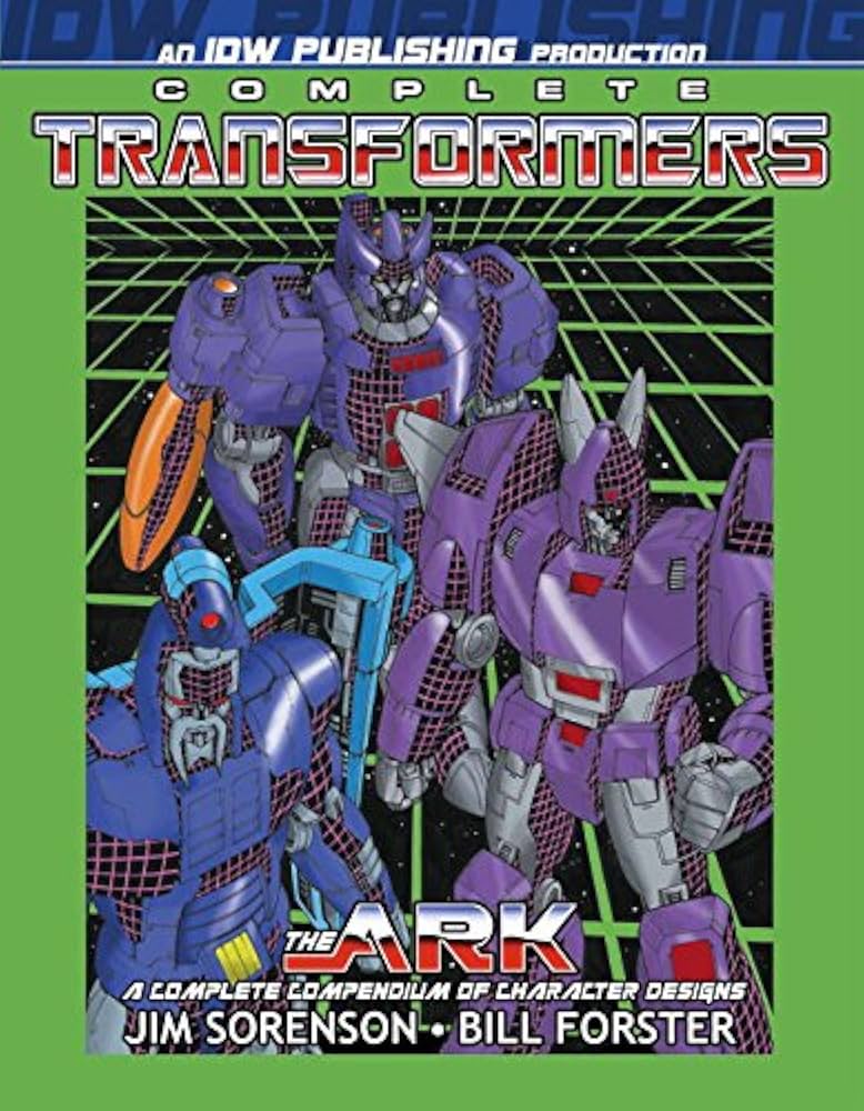 Complete Transformers Ark: Jim Sorenson, Bill Forster