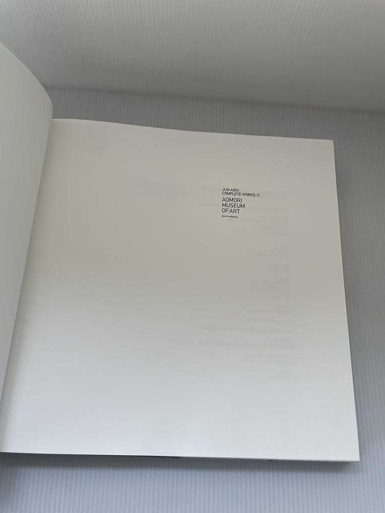 青木淳 JUN AOKI COMPLETE WORKS 2 AOMORI MUSEUM OF ART ((LIXIL出版