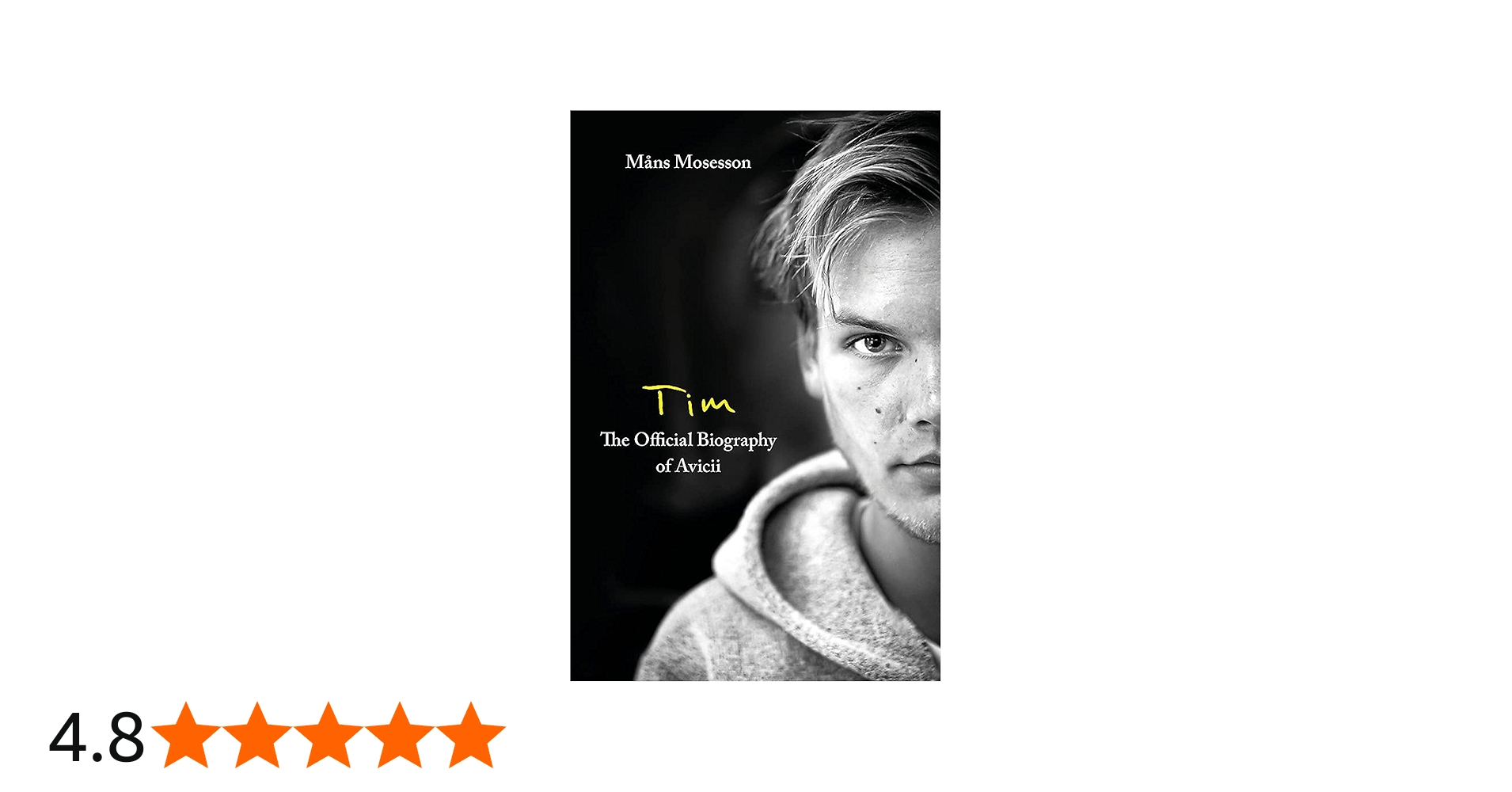 Tim― The Official Biography of Avicii: Mosesson, Måns