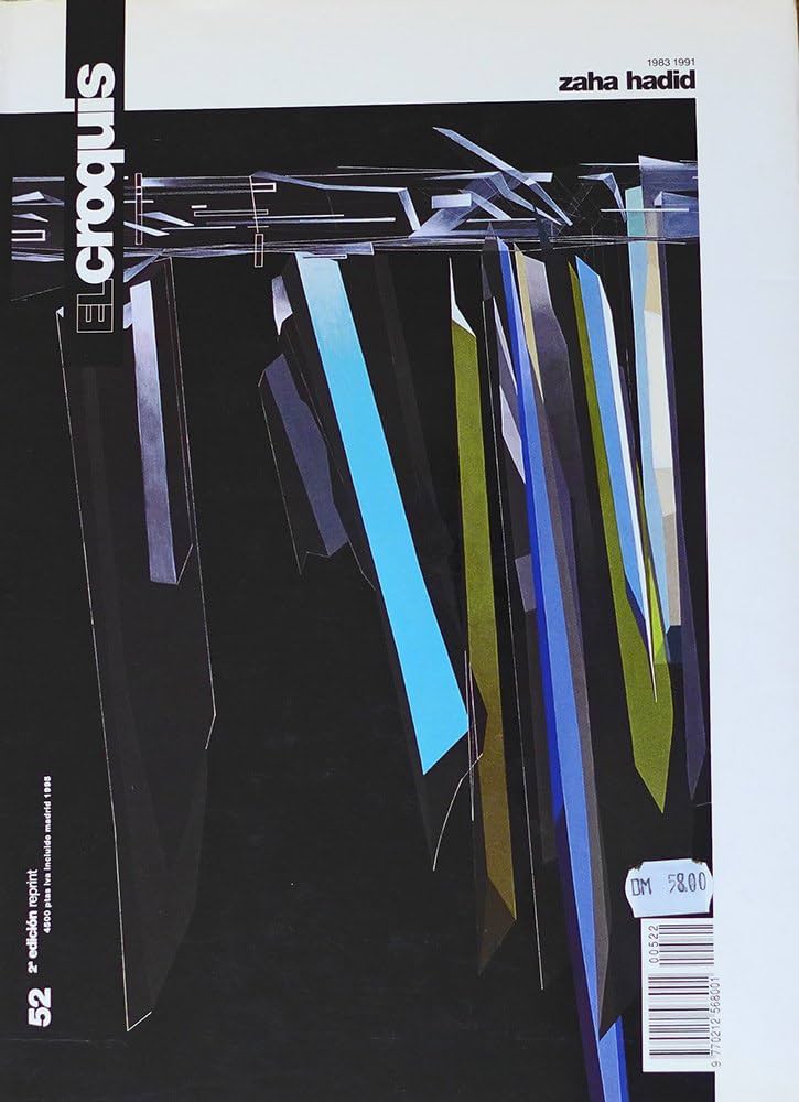 Zaha Hadid, 1983-2004 (El Croquis 52+73+103): Edited