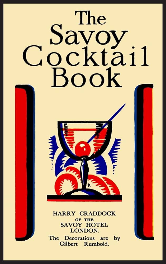 The Savoy Cocktail Book: Facsimile of the 1930 Edition Printed in