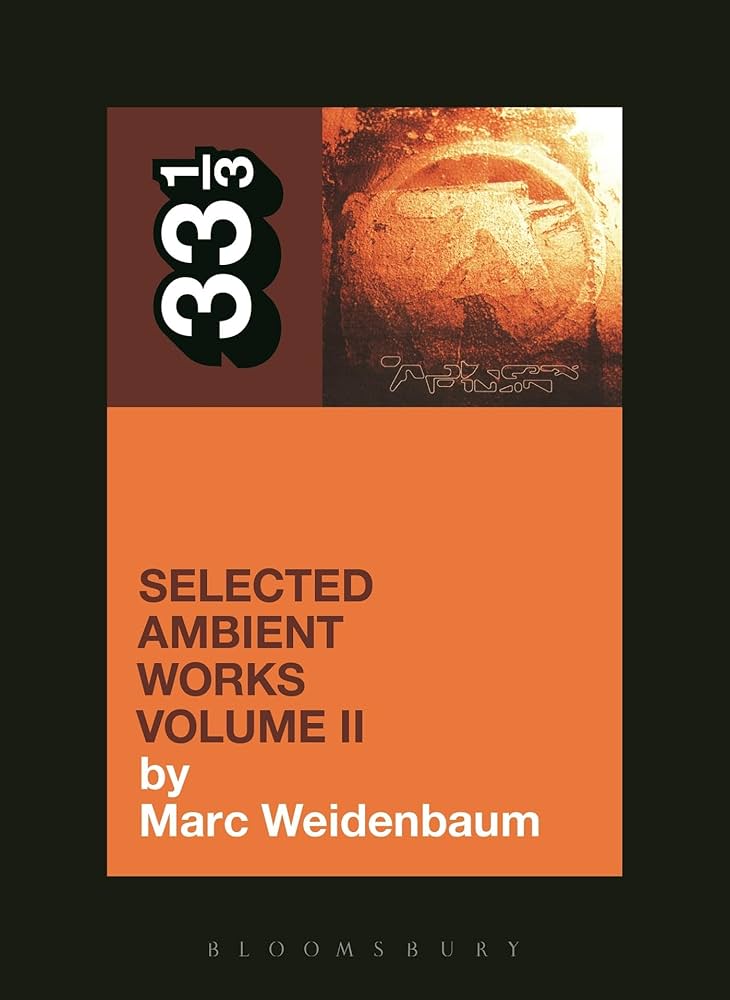 Aphex Twin's Selected Ambient Works, Vol. 2: Weidenbaum, Marc