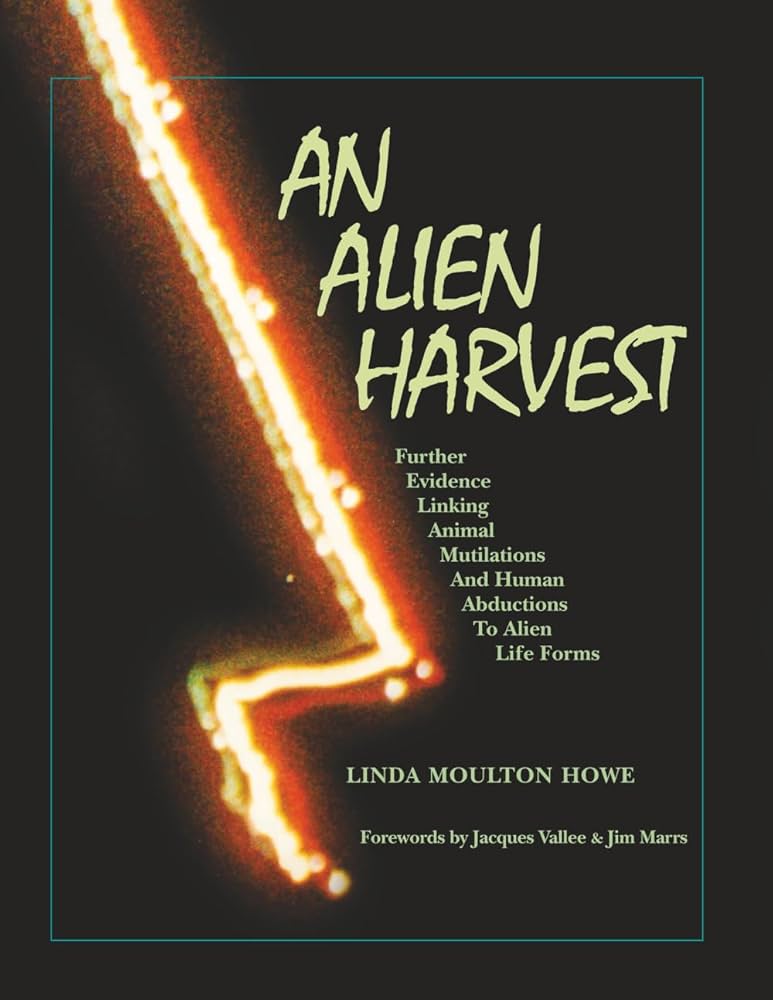 Amazon.com: An Alien Harvest: Further Evidence Linking Animal