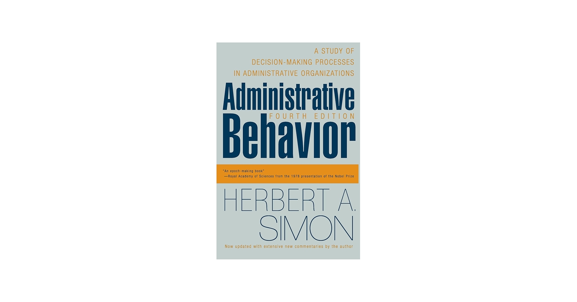Administrative Behavior, 4th Edition: Simon, Herbert A