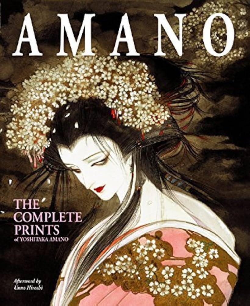 Amano: The Complete Prints of Yoshitaka Amano by Yoshitaka Amano