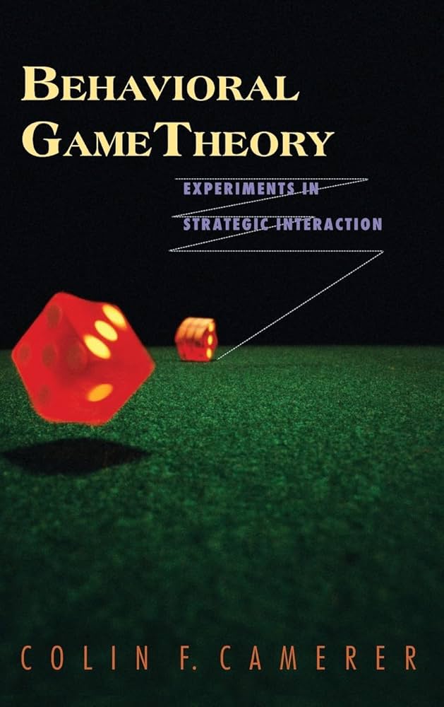 Buy Behavioral Game Theory: Experiments in Strategic Interaction