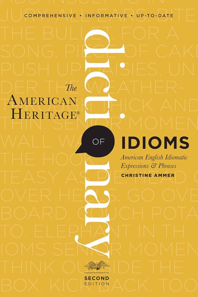 Amazon.com: The American Heritage Dictionary Of Idioms, Second