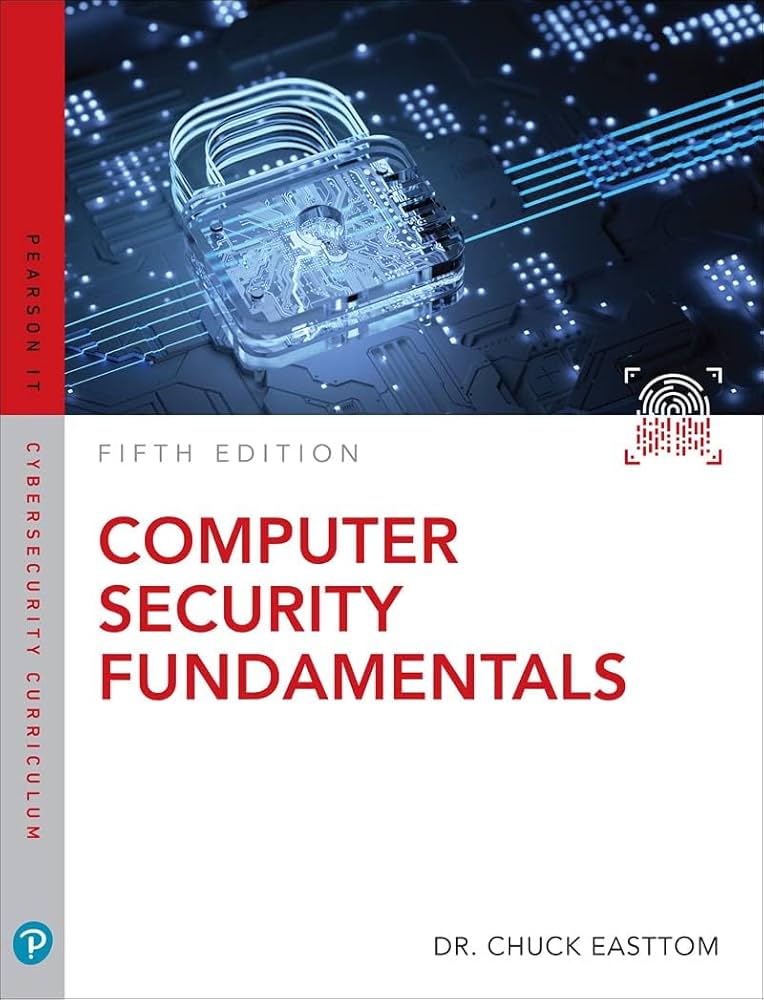 Computer Security Fundamentals (Pearson IT Cybersecurity