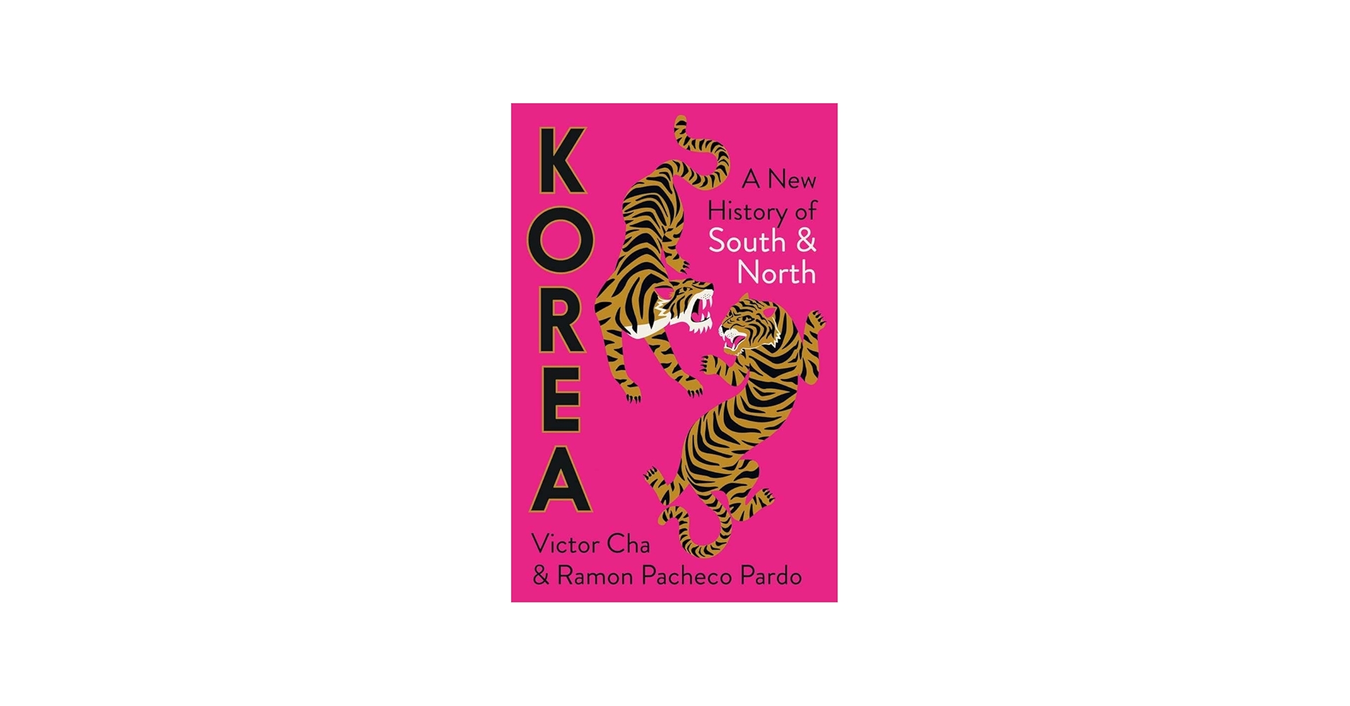 Korea: A New History of South and North: Cha, Victor, Pacheco