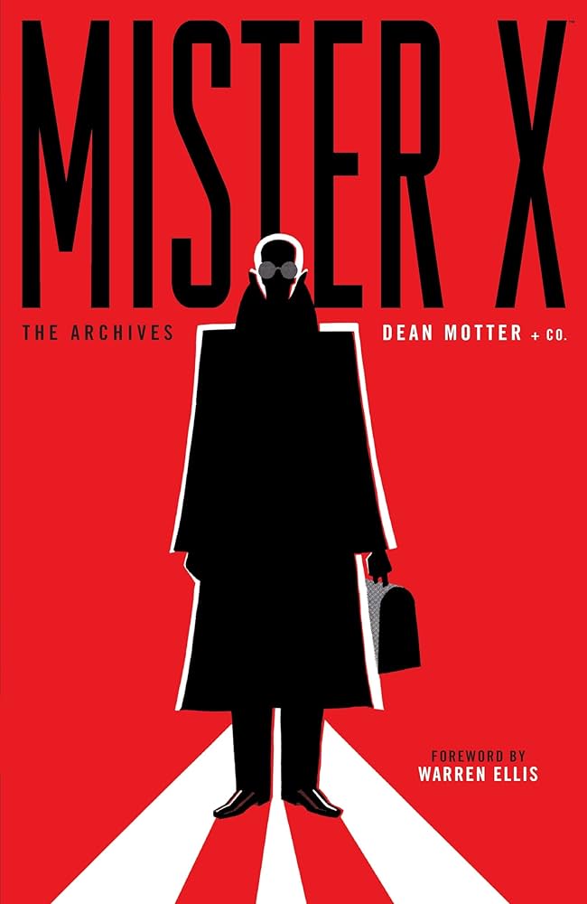 Mister X: The Archives: Motter, Dean, Gaiman, Neil, Hernandez, Los