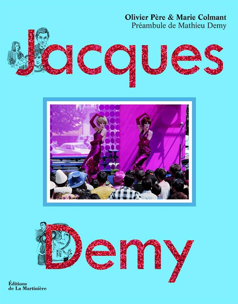 Amazon.co.jp: Jacques Demy : Marie Colmant, Olivier Pere: 本