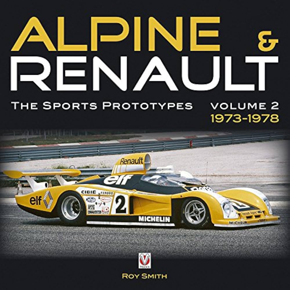 Amazon | Alpine & Renault: The Sports Prototypes 1973 to 1978