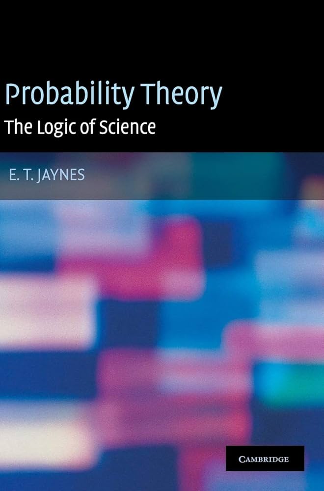 Amazon.com: Probability Theory: The Logic of Science
