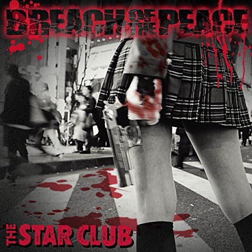 Amazon MusicでTHE STAR CLUBのBREACH OF THE PEACEを再生する