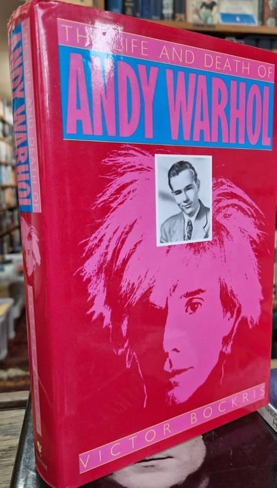 The Life and Death of Andy Warhol: Bockris, Victor: 9780553057089