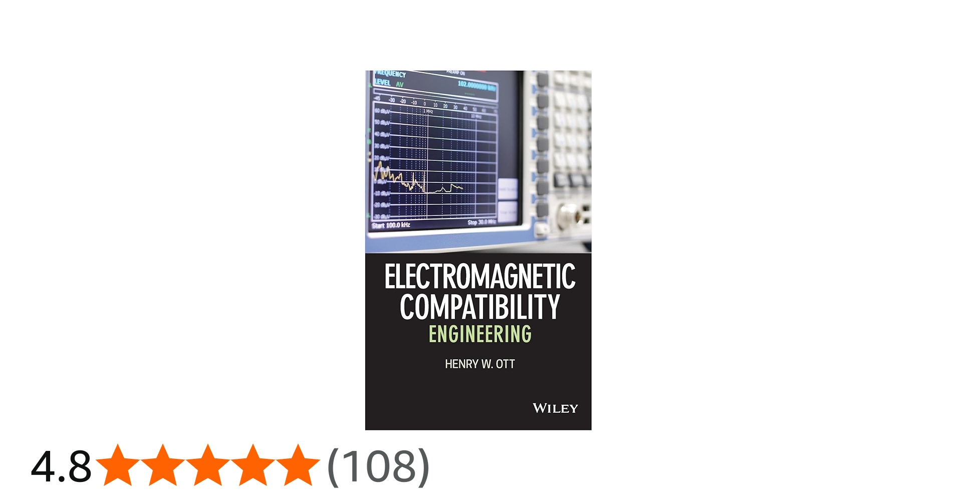 Electromagnetic Compatibility Engineering: Ott, Henry W