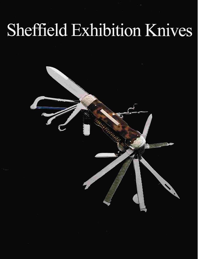 Sheffield Exhibition Knives: Bill Adams (Editor): 9780967091402