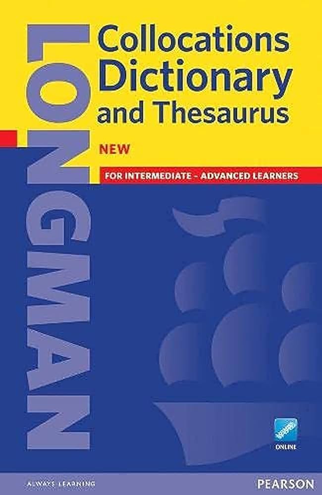 Longman Collocations Dictionary and Thesaurus Paper with online