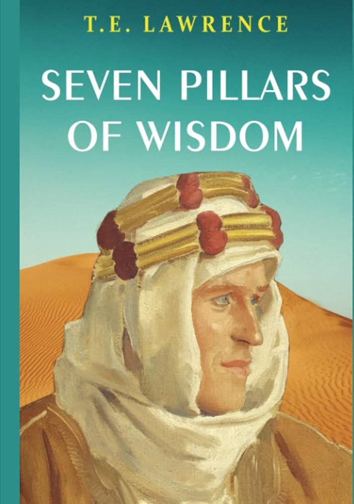 Seven Pillars of Wisdom: Lawrence, T.E.: 9789355222268: Amazon.com