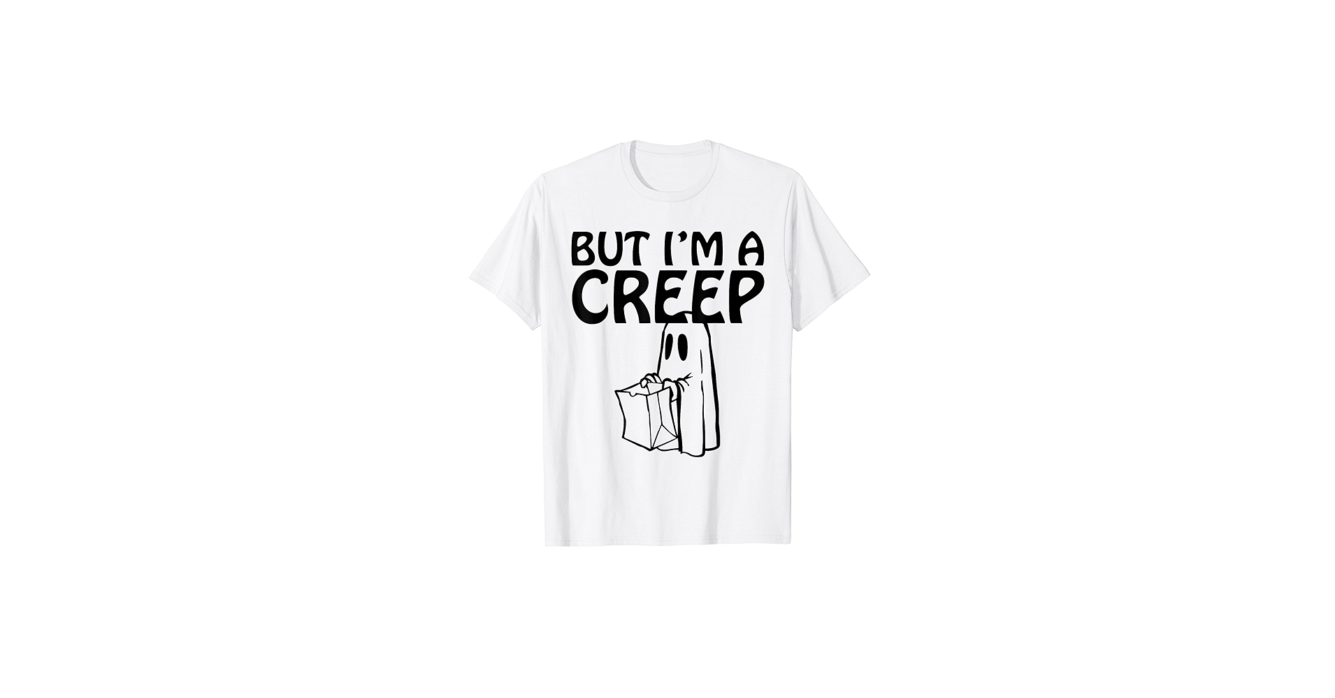 Amazon.com: But I'm A Creep T-Shirt : Clothing, Shoes & Jewelry