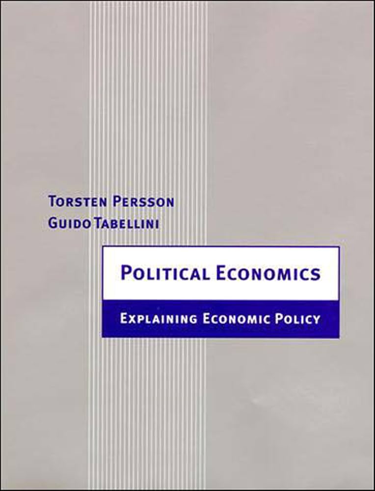 Political Economics: Explaining Economic Policy (Zeuthen Lectures