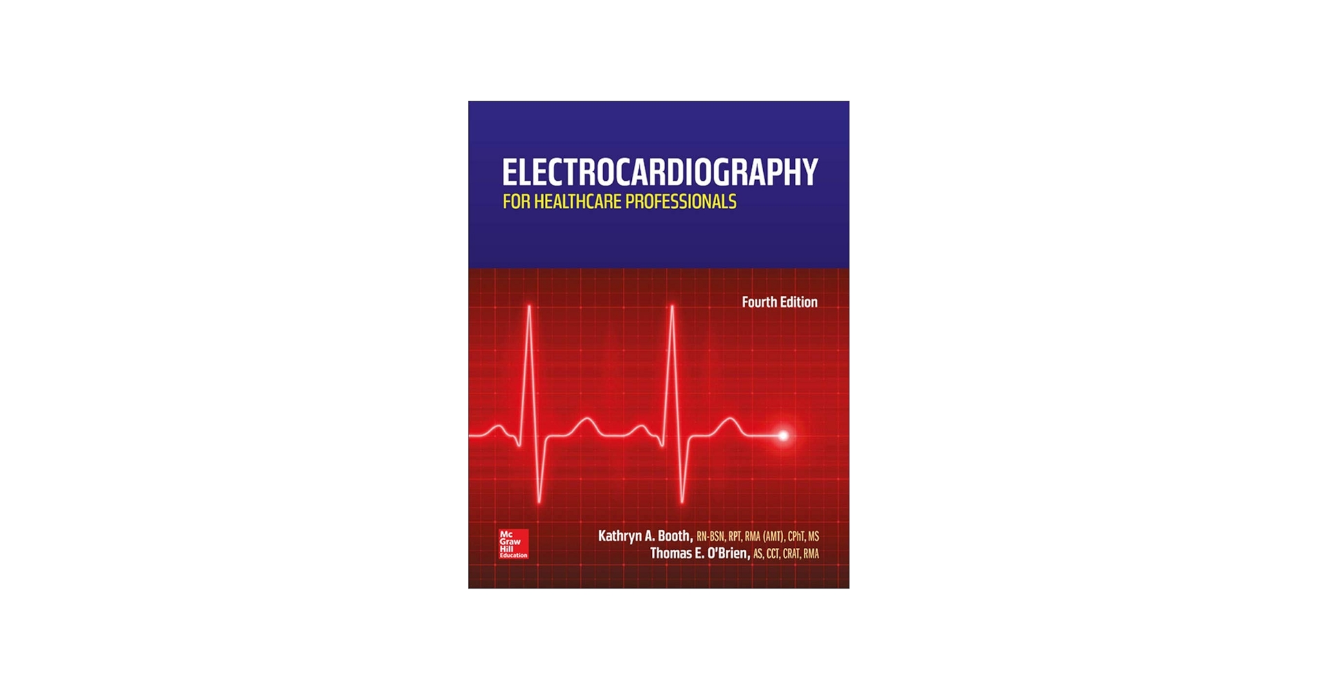 Electrocardiography for Healthcare Professionals: 9780078020674