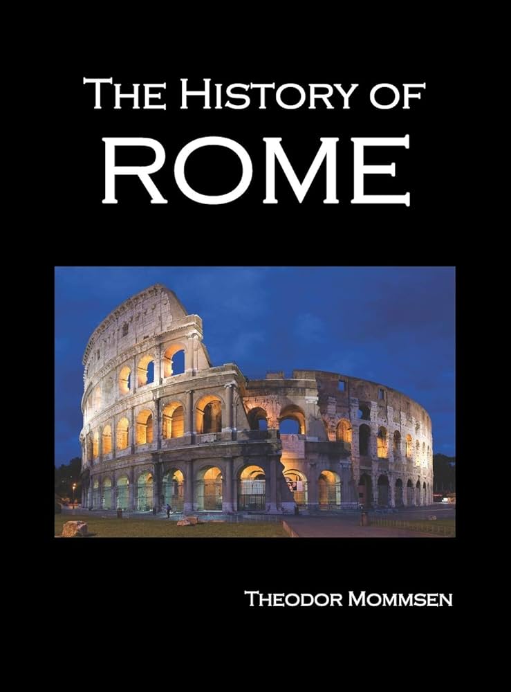 The History of Rome, Volumes 1-5: Mommsen, Theodore: 9781849023054