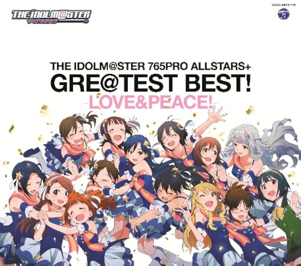 V.A. - THE IDOLM@STER 765PRO ALLSTARS+GRE@TEST BEST! -LOVE&PEACE