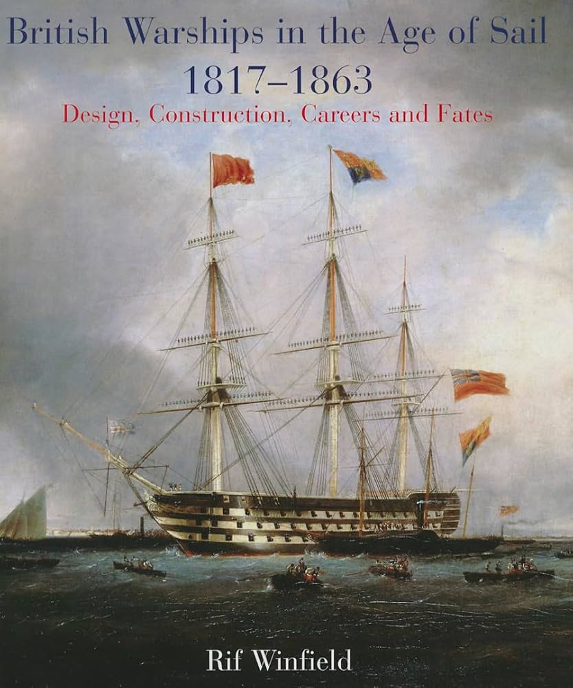 British Warships in the Age of Sail 1817-1863: Design