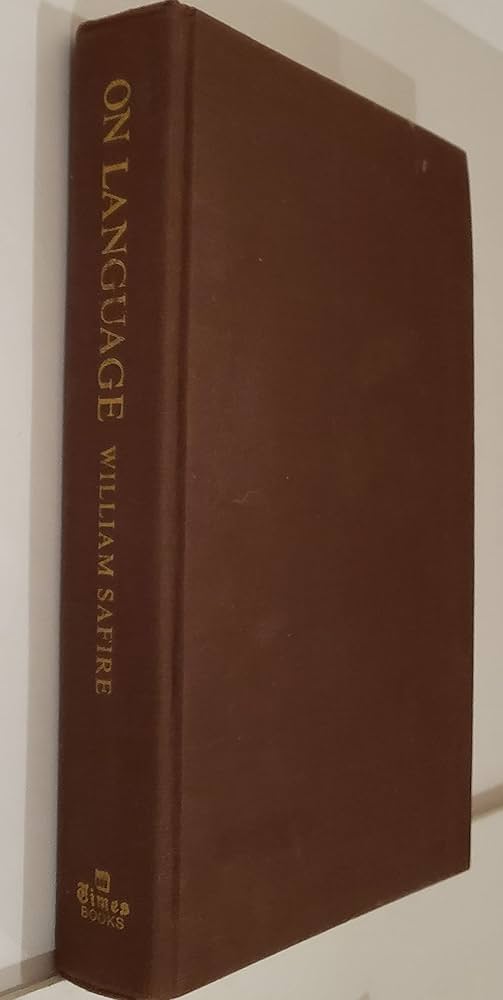 On Language: SAFIRE WILLIAM: 9780812909371: Amazon.com: Books