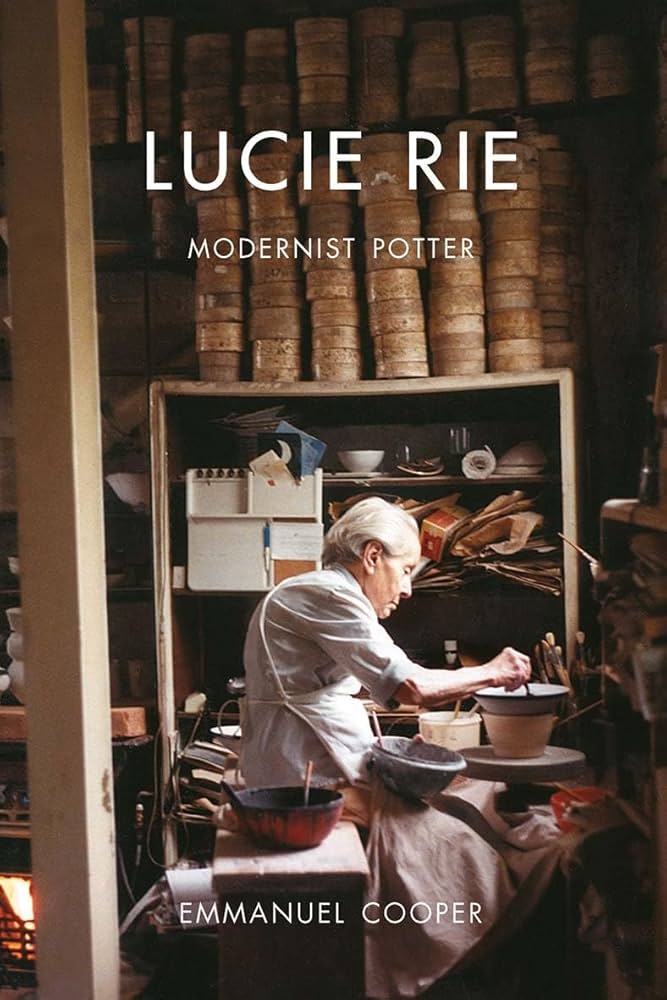 Lucie Rie: Modernist Potter: Cooper, Emmanuel: 9781913107307