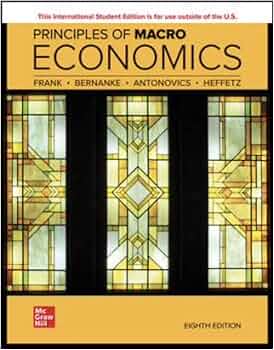 Principles of Macroeconomics: Frank, Robert H., Bernanke, Ben