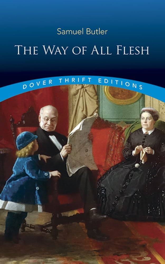 The Way of All Flesh (Dover Thrift Editions: Classic Novels