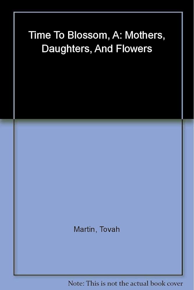 Amazon.com: A Time to Blossom: 9780618086153: Martin, Tovah, Brown