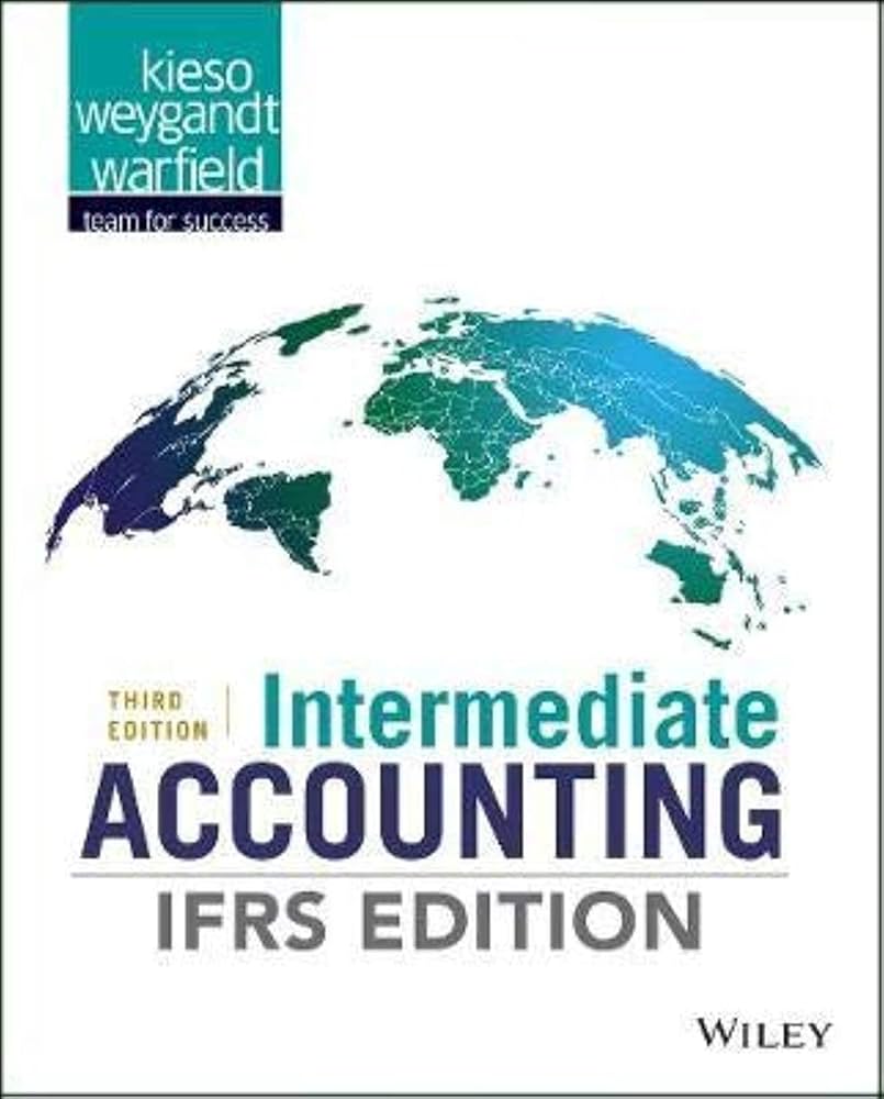 Intermediate Accounting: Kieso, Donald E., Weygandt, Jerry J
