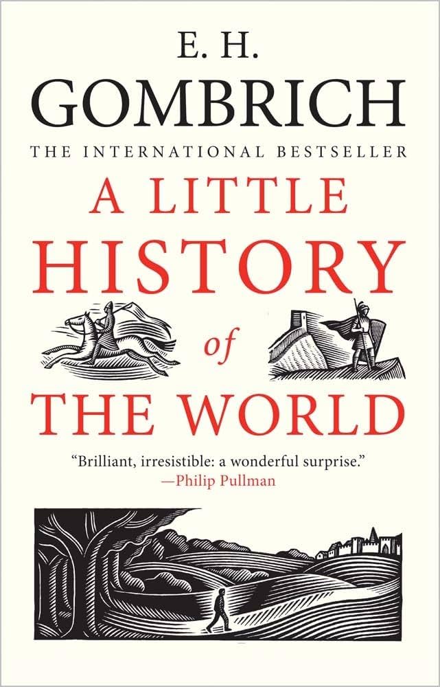 A Little History of the World: Gombrich, E. H., Harper, Clifford