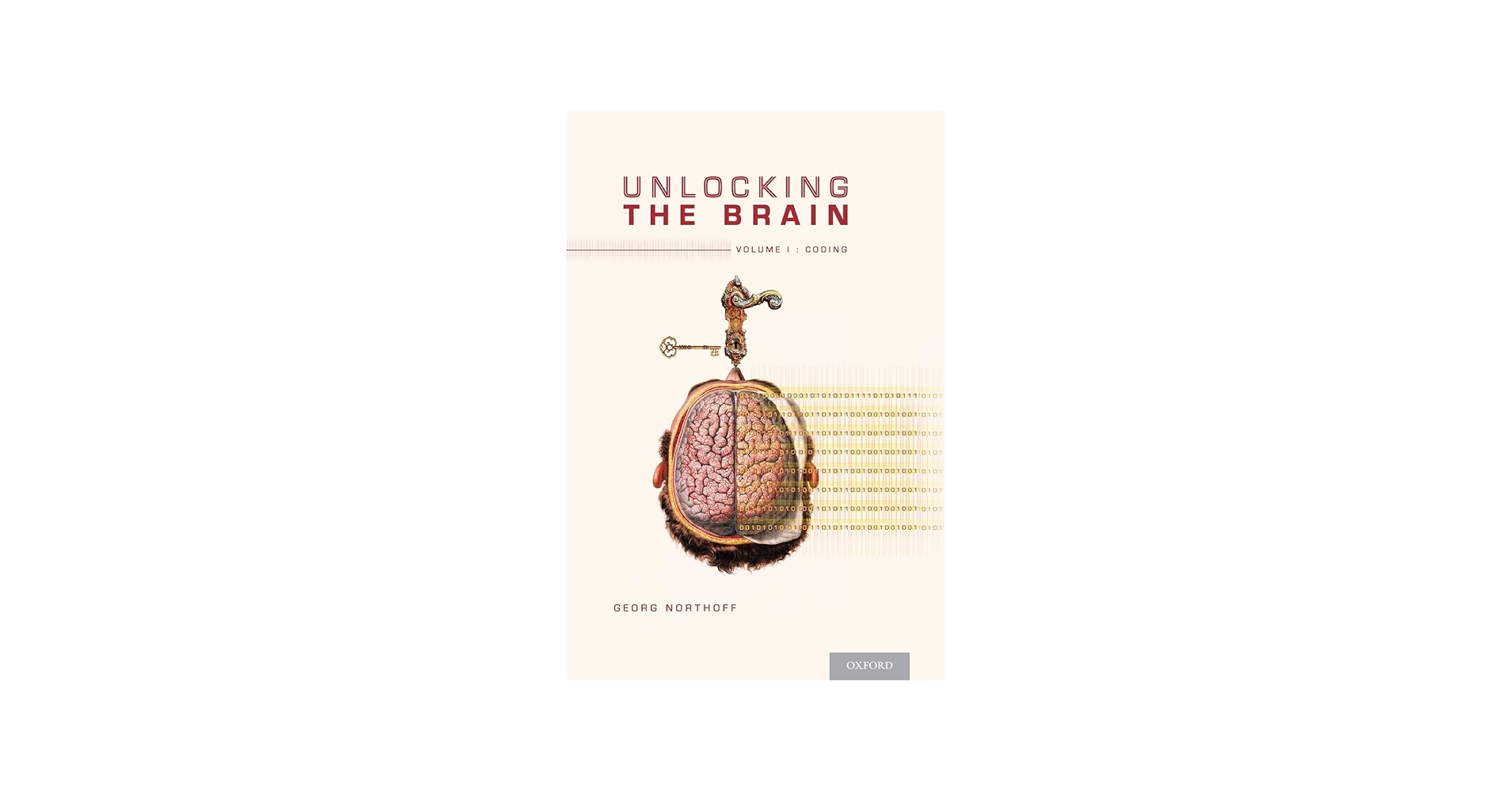 Unlocking the Brain: Volume 1: Coding: 9780199826988: Medicine