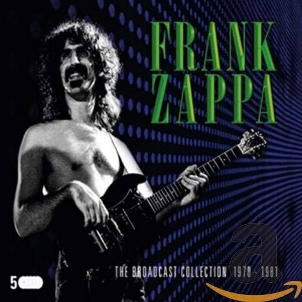 Frank Zappa - Frank Zappa - The Broadcast Collection 1970-1981