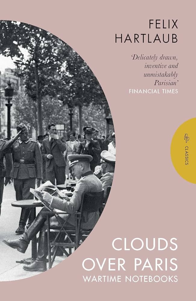 Amazon.com: Clouds over Paris: The Wartime Notebooks of Felix