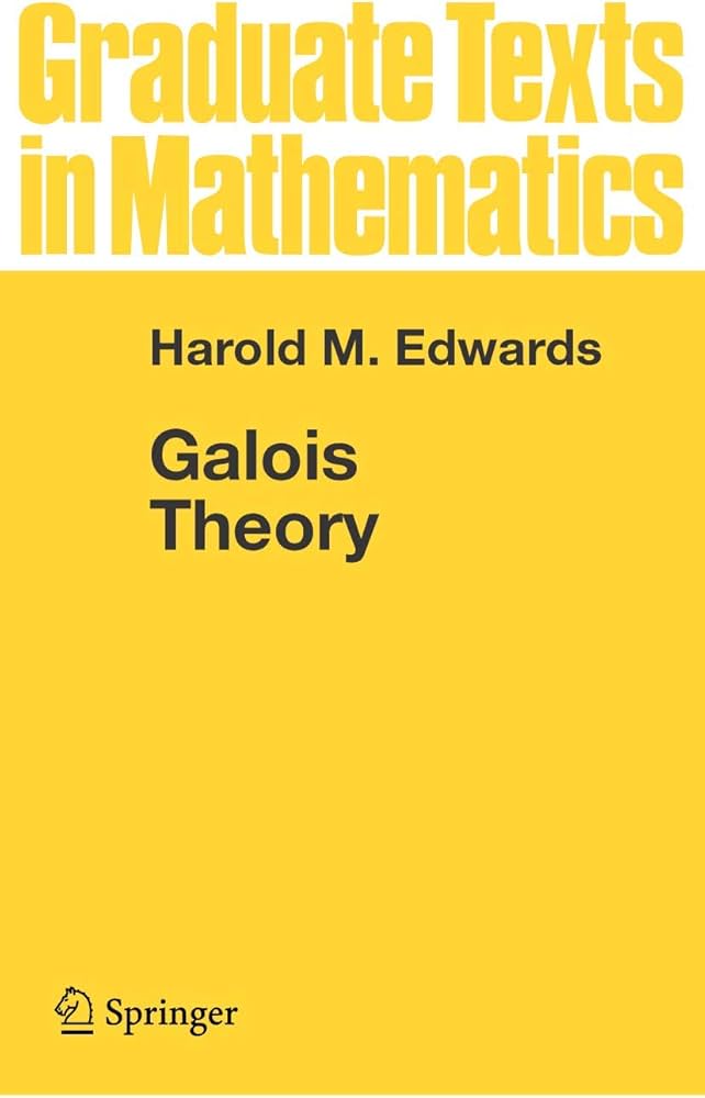 Galois Theory (Graduate Texts in Mathematics, 101): Edwards