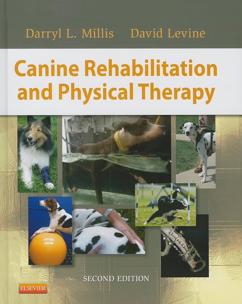 Canine Rehabilitation and Physical Therapy: Millis MS DVM DACVS