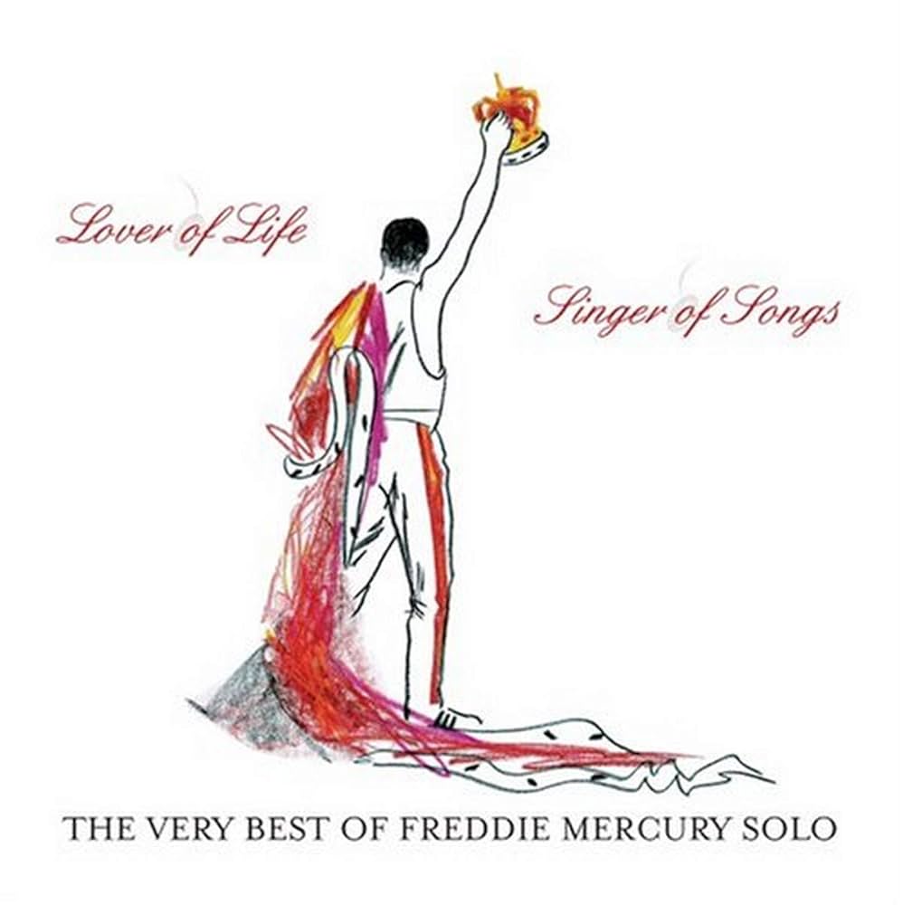 Freddie Mercury - Lover Of Life, Singer Of Songs: The Very Best Of