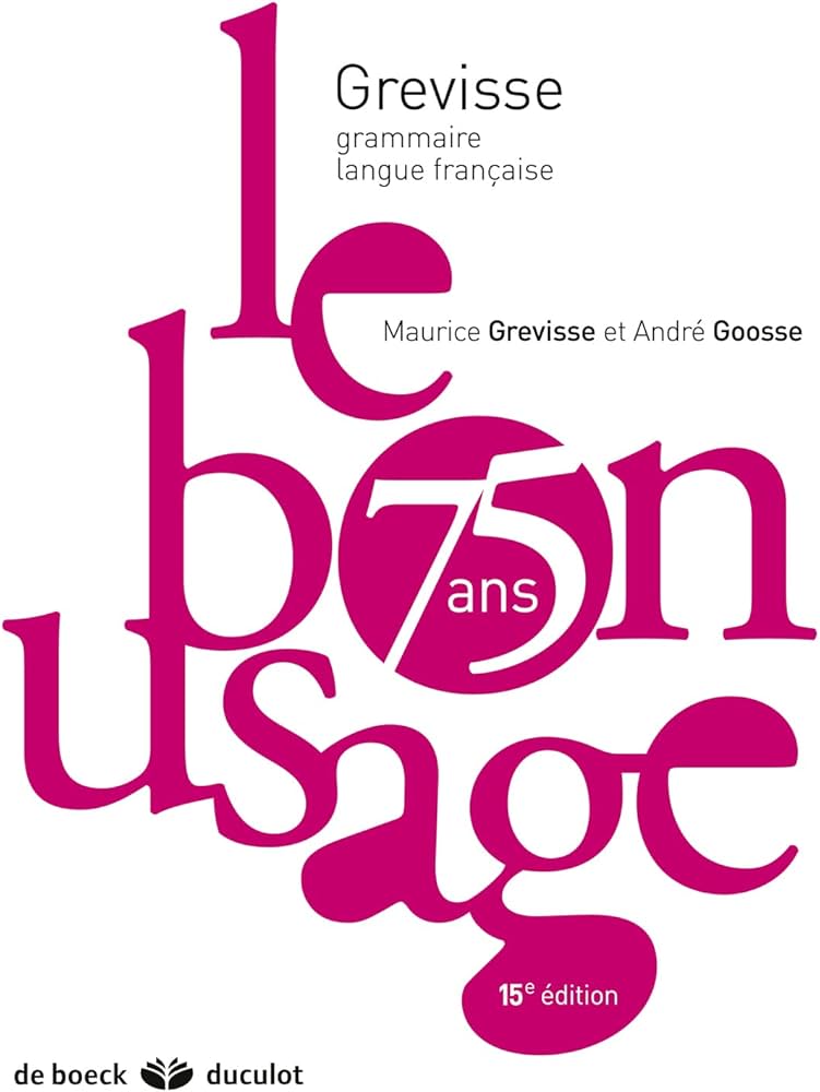 Amazon | Grevisse Langue Francaise: Le bon usage. Grammaire