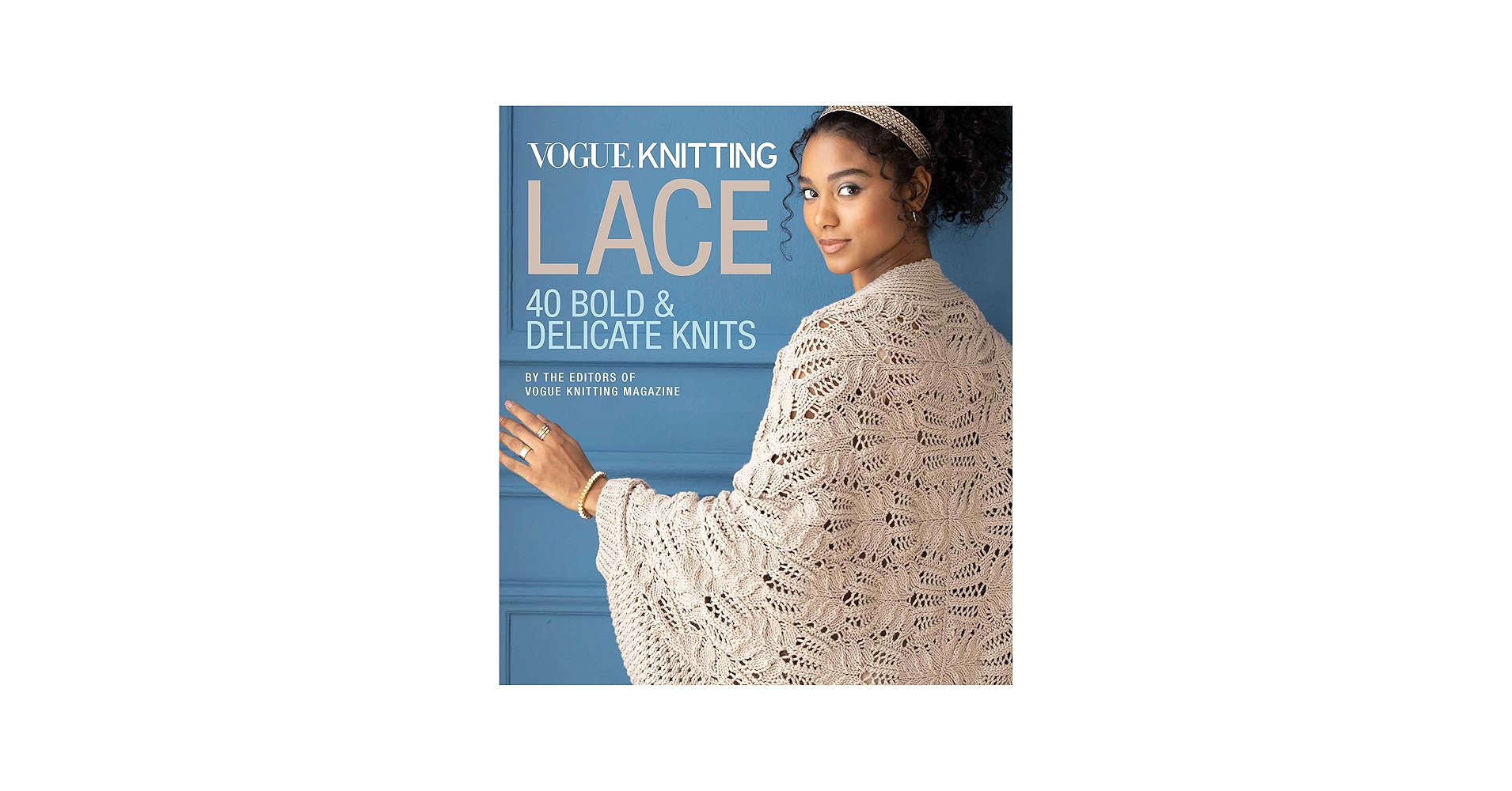 Vogue® Knitting Lace: 40 Bold & Delicate Knits: Vogue Knitting