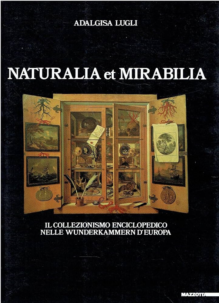 Amazon.com: Naturalia et mirabilia: Il collezionismo enciclopedico